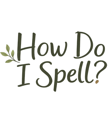 How Do I Spell?